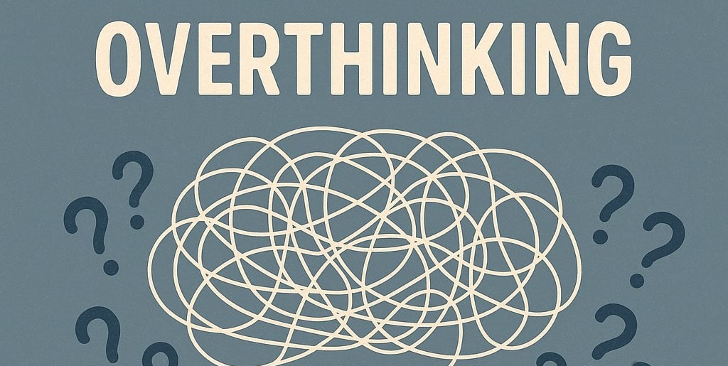 parola overthinking